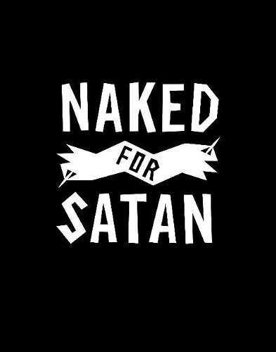 Бумажная книга «Naked for Satan», автор Пэт Финк - фото №1