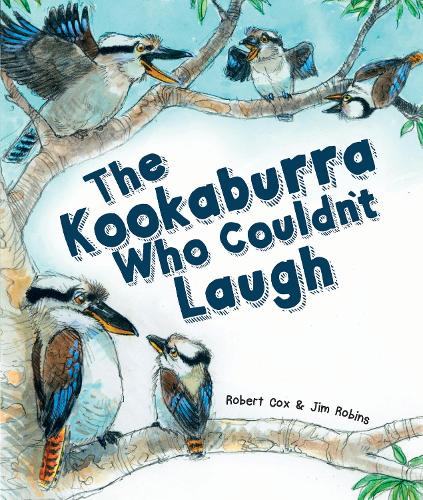 Бумажная книга «The Kookaburra Who Couldn't Laugh», автор Роберт Кокс - фото №1