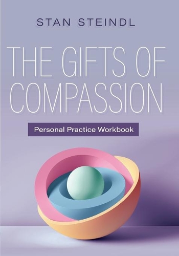 Паперова книга «The Gifts of Compassion Personal Practice Workbook», автор Стен Штайндл - фото №1