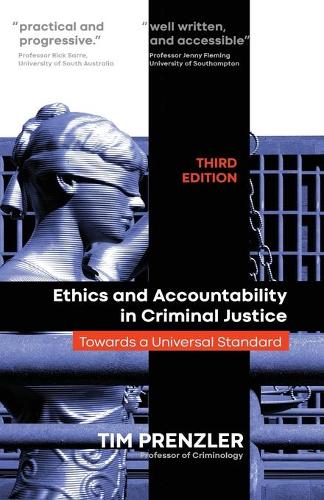 Бумажная книга «Ethics and Accountability in Criminal Justice: Towards a Universal Standard - THIRD EDITION», автор Тим Пренцлер - фото №1