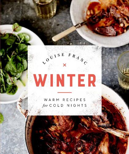 Бумажная книга «Winter: Warm Recipes for Cold Nights», автор Луиза Франс - фото №1