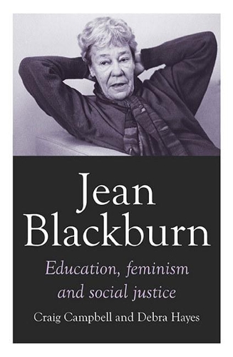 Паперова книга «Jean Blackburn: Education, Feminism and Social Justice», авторів Крейг Кемпбелл, Дебра Гейс - фото №1