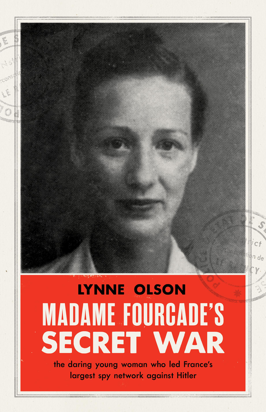 Паперова книга «Madame Fourcade's Secret War», автор Лінн Олсон - фото №1
