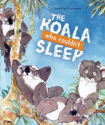 Бумажная книга «The Koala Who Couldn't Sleep», автор Роберт Кокс - фото №1