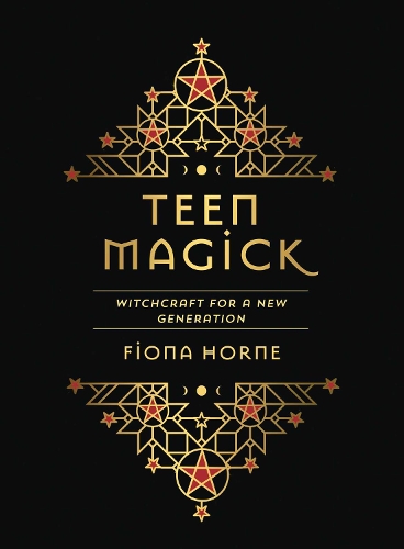 Бумажная книга «Teen Magick: Witchcraft for a new generation», автор Фиона Хорн - фото №1