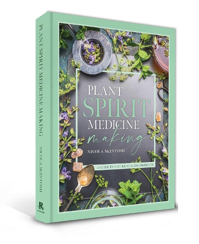 Бумажная книга «Plant Spirit Medicine: A Guide to Making Healing Products from Nature», автор Никола Макинтош - фото №1
