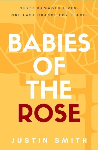 Бумажная книга «Babies of the Rose», автор Джастин Смит - фото №1