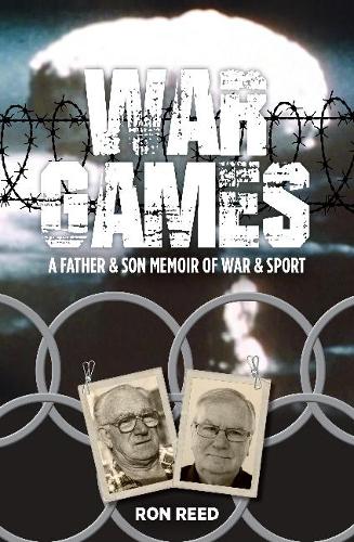 Паперова книга «War Games: A Father and Son Memoir of War and Sport», автор Рон Рід - фото №1