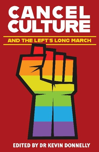 Бумажная книга «Cancel Culture and the Left's Long March», автор Кевин Доннелли - фото №1