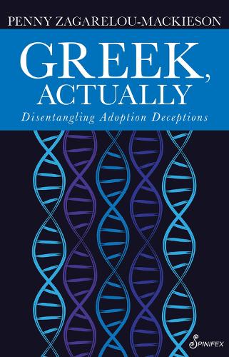 Паперова книга «Greek, Actually: Disentannglisng Adoption Deceptions», авторів Пенні Маккісон, Пенні Загарелу-Маккісон - фото №1