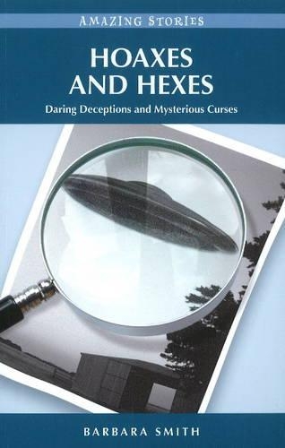 Бумажная книга «Hoaxes and Hexes: Daring Deceptions and Mysterious Curses», автор Барбара Смит - фото №1