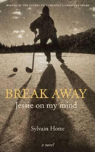 Паперова книга «Break Away: Jessie on My Mind», автор Сильвен Хотте - фото №1