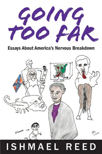 Бумажная книга «Going Too Far: Essays About America's Nervous Breakdown», автор Ишмаэль Рид - фото №1
