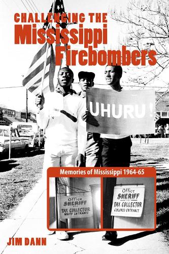 Бумажная книга «Challenging the Mississippi Fire Bombers: Memories of Mississippi 1964-65», автор Джим Данн - фото №1