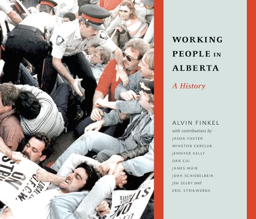 Бумажная книга «Working People in Alberta: A History», автор Элвин Финкель - фото №1