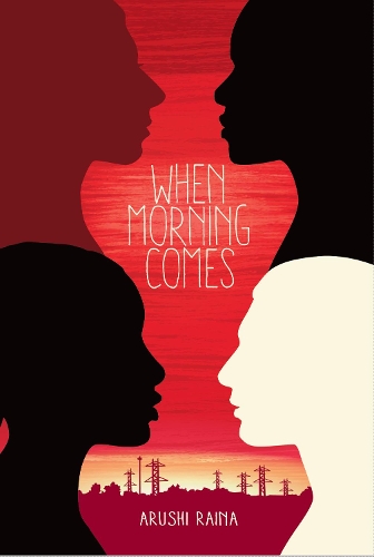 Бумажная книга «When Morning Comes», автор Аруши Райна - фото №1