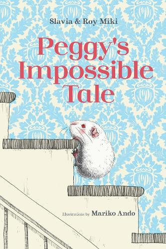 Паперова книга «Peggy's Impossible Tale», авторів Рой Мікі, Славія Мікі - фото №1