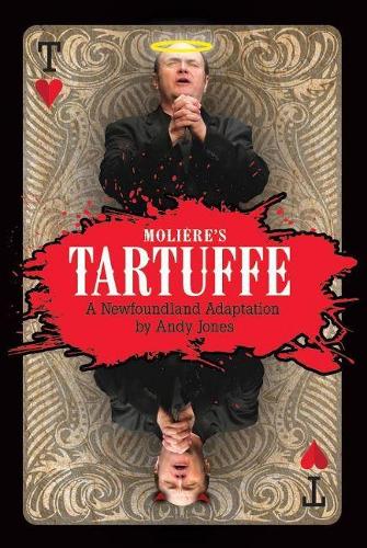 Паперова книга «Tartuffe: A Newfoundland Adaptation», автор Енді Джонс - фото №1
