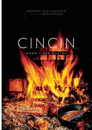 Бумажная книга «CinCin: Wood Fired Cucina» - фото №1