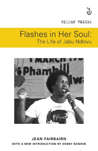 Бумажная книга «Flashes in her soul, the life of Jabu Ndlovu», автор Жан Фэрбэрн - фото №1