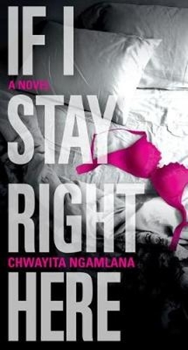 Бумажная книга «If I stay right here: A novel», автор Чвайита Нгамлана - фото №1