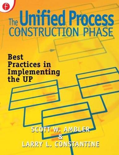[object Object] «The Unified Process Construction Phase: Best Practices in Implementing the UP», автор Скотт Эмблер - фото №1