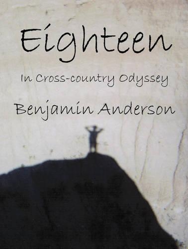 Паперова книга «Eighteen in Cross Country Odyssey», автор Бенджамін Андерсон - фото №1