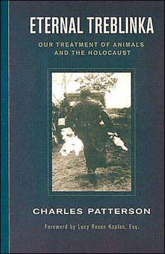 Паперова книга «Eternal Treblinka: Our Treatment of Animals and the Holocaust», автор Чарльз Паттерсон - фото №1
