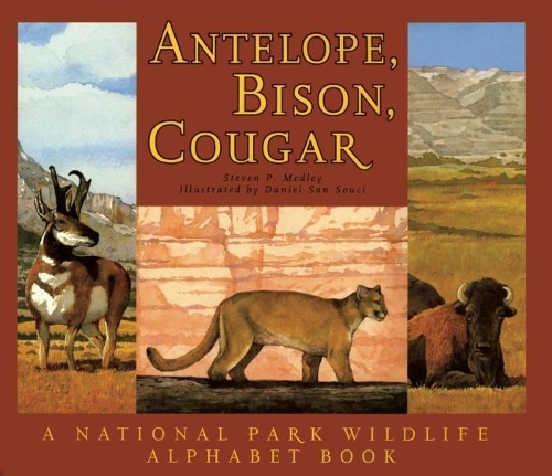 Бумажная книга «Antelope, Bison, Cougar: A National Park Wildlife Alphabet Book», автор Стивен П. Медли - фото №1