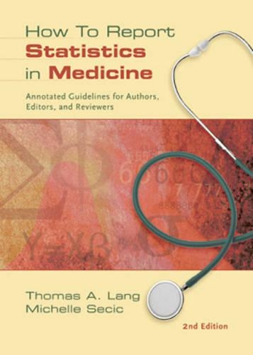 Паперова книга «How to Report Statistics in Medicine: Annotated Guidelines for Authors, Editors and Reviewers», авторів Мішель Сечіч, Томас А. Ланг - фото №1