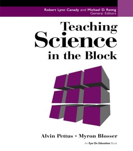 Бумажная книга «Teaching Science in the Block», авторов Элвин Петтус, Майрон Блоссер - фото №1