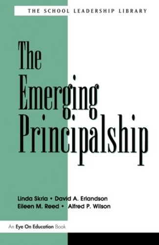 Паперова книга «Emerging Principalship, The», авторів Девід А. Ерландсон, Ейлін Рід, Лінда Скрла - фото №1