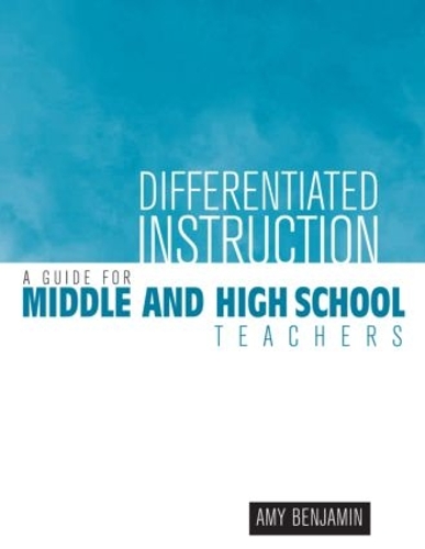 Бумажная книга «Differentiated Instruction: A Guide for Middle and High School Teachers», автор Эми Бенджамин - фото №1