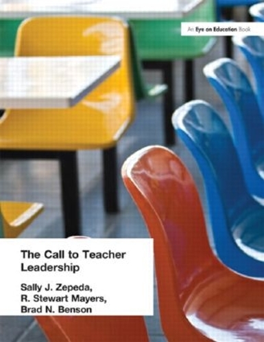 Паперова книга «Call to Teacher Leadership», авторів Бред Бенсон, Р. Стюарт Майерс, Саллі Дж. Зепеда - фото №1