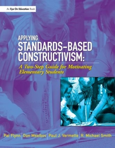 Паперова книга «Applying Standards-Based Constructivism: Elementary», авторів Дон Месібов, Пет Флінн, Поль Верметт - фото №1