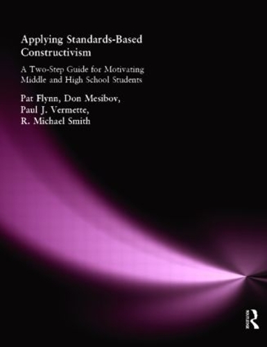 Паперова книга «Applying Standards-Based Constructivism: Secondary», авторів Дон Месібов, Пет Флінн, Поль Верметт - фото №1