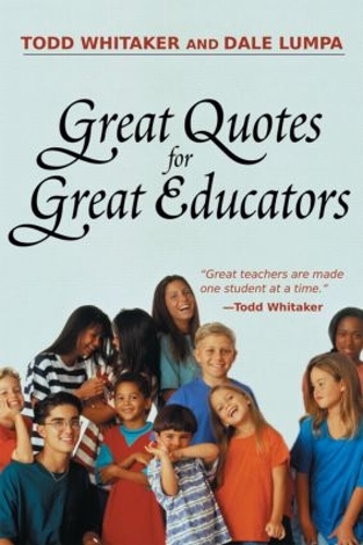Бумажная книга «Great Quotes for Great Educators», авторов Дейл Лампа, Тодд Уитакер - фото №1