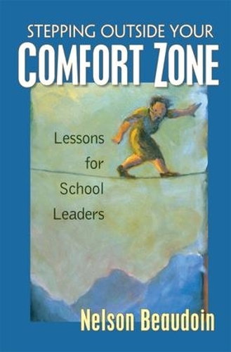 Бумажная книга «Stepping Outside Your Comfort Zone Lessons for School Leaders», автор Нельсон Бодуэн - фото №1