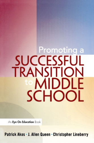 Бумажная книга «Promoting a Successful Transition to Middle School», авторов Кристофер Линеберри, Дж. Аллен Куин, Патрик Акос - фото №1