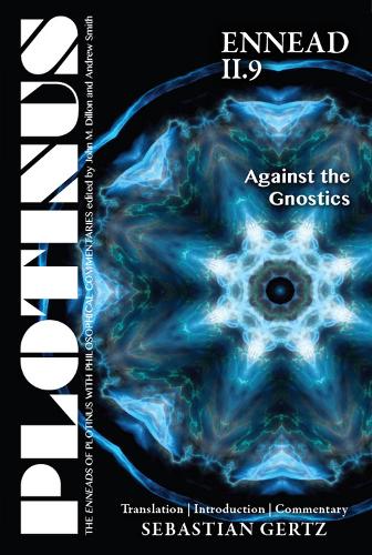 Бумажная книга «Plotinus Ennead II.9: Against the Gnostics: Translation, with an Introduction, and Commentary», автор Себастьян Гертц - фото №1