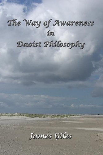 Бумажная книга «The Way of Awareness in Daoist Philosophy», автор Джеймс Джайлс - фото №1