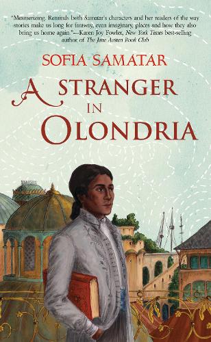 Паперова книга «A Stranger in Olondria: a novel», автор Софія Саматар - фото №1