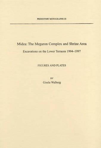 Бумажная книга «Midea: The Megaron Complex and Shrine Area: Excavations on the Lower Terraces 1994-1997», автор Гизела Уолберг - фото №1
