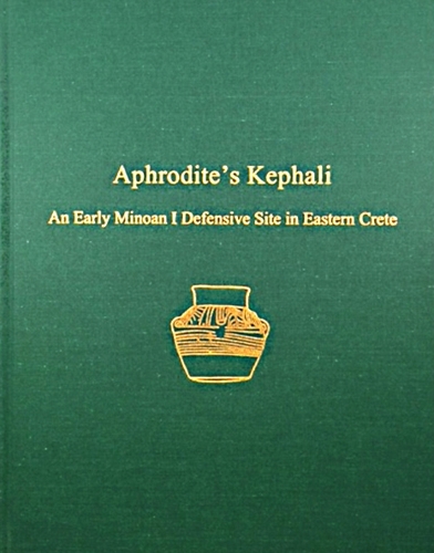 Бумажная книга «Aphrodite's Kephali: An Early Minoan I Defensive Site in Eastern Crete», автор Филип П. Бетанкур - фото №1