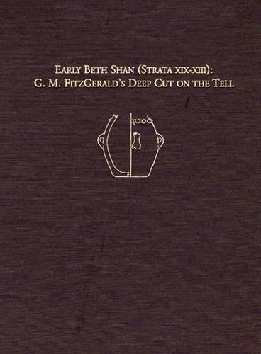 Паперова книга «Early Beth Shan (Strata XIX–XIII) – G.M. Fitzgerald`s Deep Cut on the Tell», автор Еліот Браун - фото №1