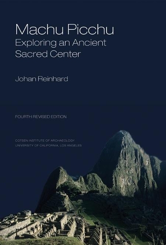 Паперова книга «Machu Picchu: Exploring an Ancient Sacred Center», автор Йоган Райнхард - фото №1