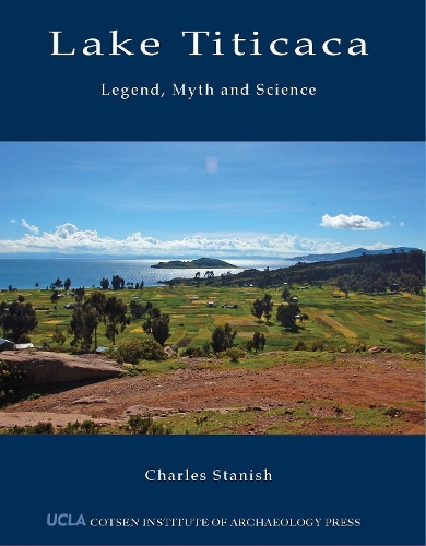 Бумажная книга «Lake Titicaca: Legend, Myth and Science», автор Чарльз Станиш - фото №1