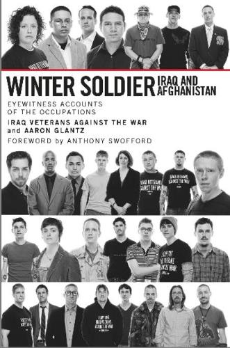 Паперова книга «Winter Soldier: Iraq and Afghanistan», автор Аарон Гланц - фото №1