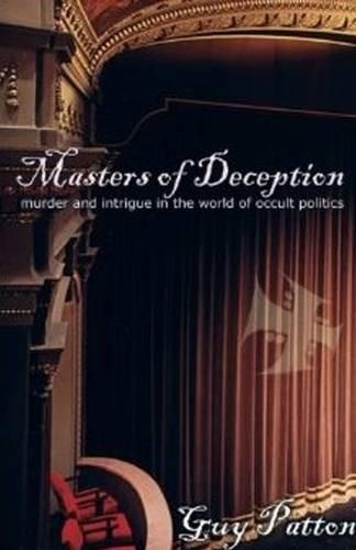 Бумажная книга «Masters of Deception        : Murder and Intrigue in the World of Occult Politics», автор Гай Паттон - фото №1