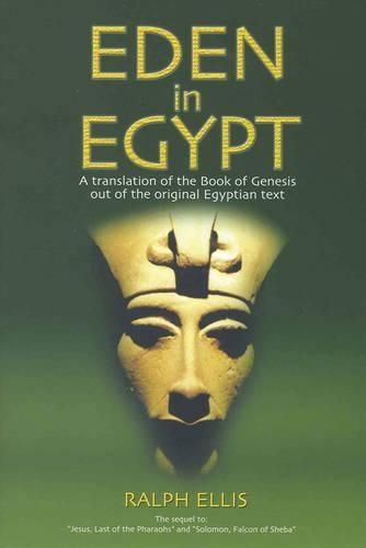 Паперова книга «Eden in Egypt                : Adam and Eve Were Pharaoh Akhenaton and Queen Nefertiti», автор Ральф Елліс - фото №1